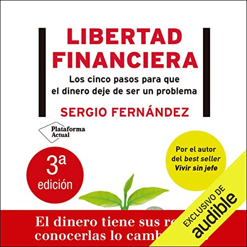 Portada del audiolibro: Libertad financiera: Los cinco pasos para que el dinero deje de ser un problema